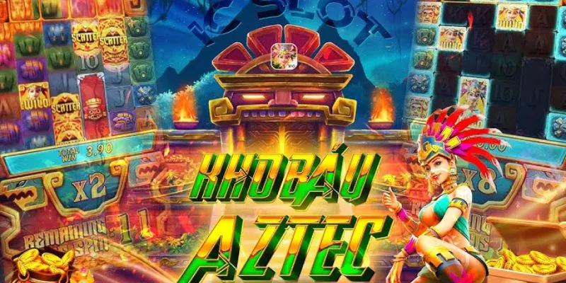 Săn kho báu Aztec TDTC - nổ Jackpot rinh tiền về túi rủng rỉnh