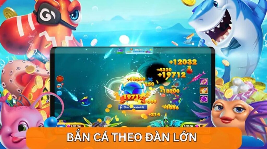 Cách bắn cá ăn tiền - bắn theo đàn