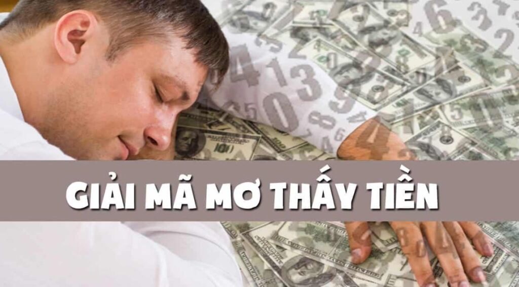 ý nghĩa giấc mơ thấy tiền 