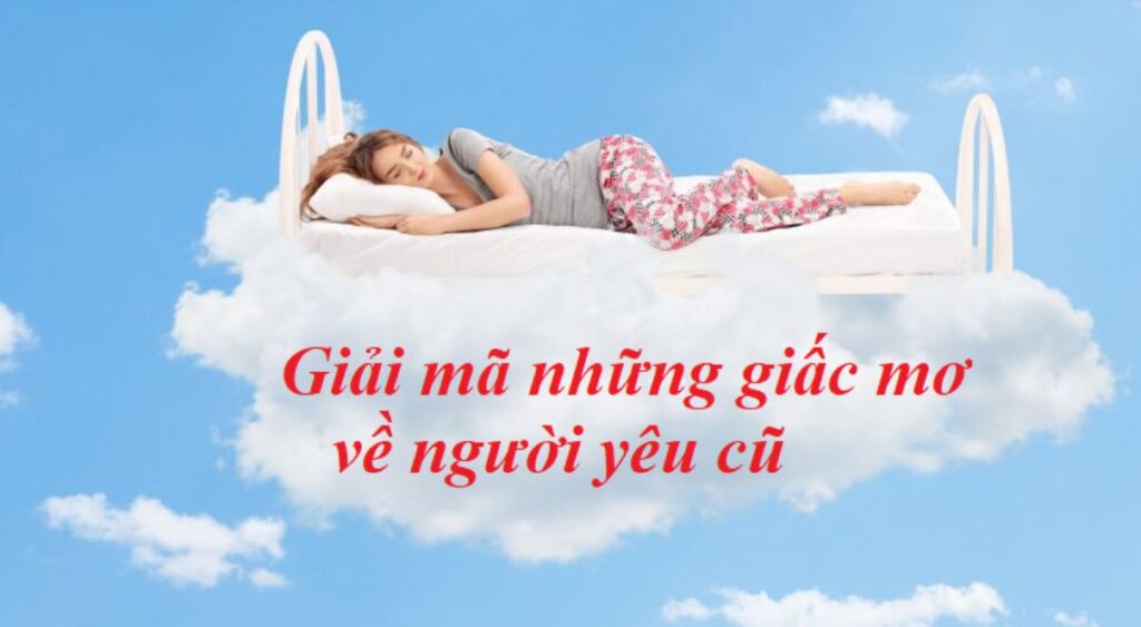 ngủ mơ về người cũ
